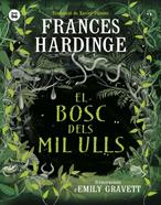 El bosc dels mil ulls | 9788410860001 | Hardinge, Frances | Llibreria Sendak