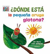 ¿Dónde está la pequeña oruga glotona? | 9788416126965 | Carle, Eric | Llibreria Sendak