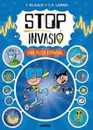 Stop invasió. Una pizza espacial | 9788468374048 | Blanch, Teresa | Llibreria Sendak