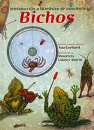 Introducción a la música de concierto. Bichos | 9786075275444 | Gerhard, Ana | Librería Sendak