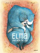 Elma, una vida de osa | 9788410332324 | Mazé, Léa/Chabbert, Ingrid | Librería Sendak
