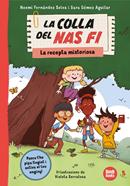 La colla del nas fi 1 - La recepta misteriosa | 9791387594060 | Fernández Selva, Noemí/Gómez Aguilar, Sara | Llibreria Sendak