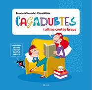 Cagadubtes i altres contes breus | 9788447951369 | Mercader Solà, Assumpta | Llibreria Sendak