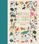 Historias de animales del mundo. 50 cuentos y leyendas tradicionales | 9788491073437 | McAllister, Angela | Librería Sendak
