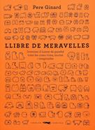 Llibre de meravelles | 9788412635317 | Ginard, Pere | Llibreria Sendak