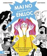 Mai no arribaràs enlloc | 9788419889508 | Romero, Soledad | Librería Sendak