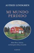 Mi mundo perdido | 9788419475992 | Lindgren, Astrid | Librería Sendak