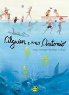 Alguien como Antonio | 9789874707925 | Mattiangeli, Susanna | Llibreria Sendak