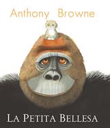 La Petita Bellesa | 9788418558955 | Browne, Anthony | Llibreria Sendak