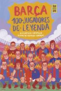 Barça. 100 jugadores de leyenda | 9788419875075 | Cavolo, Ricardo/Correas, Ferran | Librería Sendak
