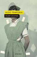 Algo temporal | 9788412144284 | Leichter Hilary | Llibreria Sendak