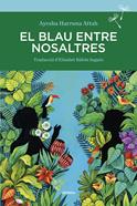 El blau entre nosaltres | 9788416698738 | Harruna Attah, Ayesha | Llibreria Sendak