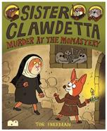 Sister Clawdetta: Murder at the Monastery | 9781916311817 | Freeman, Tor | Llibreria Sendak
