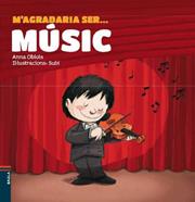 M'agradaria ser... músic | 9788447929702 | Obiols Llopart, Anna | Llibreria Sendak