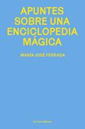 Apuntes sobre una enciclopedia mágica | 9791399050844 | Ferrada, María José | Llibreria Sendak