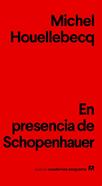 En presencia de Schopenhauer | 9788433916198 | Houellebecq, Michel | Llibreria Sendak