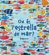 On és l'estrella de mar? | 9788415315247 | Barroux | Llibreria Sendak