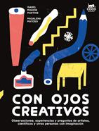 Con ojos creativos | 9788412723656 | Minhós Martins, Isabel / Matoso, Madalena | Librería Sendak