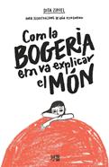 Com la bogeria em va explicar el món | 9788412572407 | Zipfel, Dita | Librería Sendak