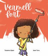 Vermell fort | 9788412223613 | LÓPEZ FERNÁNDEZ,SUSANA | Librería Sendak