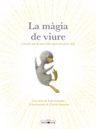 La màgia de viure | 9788410260276 | Yamada , Kobi/Santoso, Charles | Llibreria Sendak
