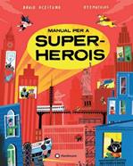 Manual per a superherois | 9788419401274 | Mathias Sielfeld "Oyemathias" (Ilustr./David Aceituno | Llibreria Sendak