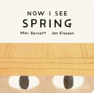 Now I see Spring | 9781529535730 | Mac Barnett / John Klassen | Llibreria Sendak