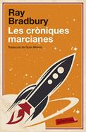 Les cròniques marcianes | 9788499308746 | Bradbury, Ray | Librería Sendak