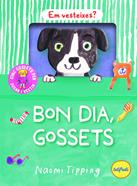 Bon dia, gossets | 9788412991956 | Tipping, Naomi | Llibreria Sendak
