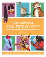 Crea animales con estilo | 9788426738738 | Castle, Trudi/Siswanto, Rudy/Vergara, César/Wiseman, Erika | Llibreria Sendak