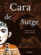 Cara de Sutge | 9788410016415 | Chamorro, Marco/Squilloni | Llibreria Sendak