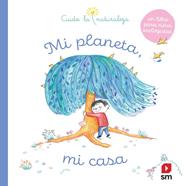Mi planeta, mi casa | 9788413188959 | Varios Autores, | Llibreria Sendak
