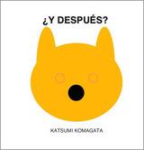 Y después? | 9789569569401 | Komagata, Katsumi | Llibreria Sendak