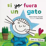 Si yo fuera un gato. Texturas | 9788408212942 | Llenas, Anna/Sánchez Ibarzabal, Paloma | Librería Sendak