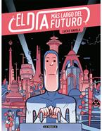 El día más largo del futuro (2ª ed.) | 9788417442439 | Varela, Lucas | Llibreria Sendak
