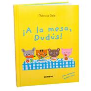 ¡A la mesa, Dudús! | 9788411583961 | Geis Conti, Patricia | Llibreria Sendak