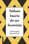 Tothom hauria de ser feminista | 9788416297894 | Ngozi Adichie, Chimamanda | Llibreria Sendak