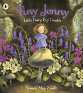 Tiny Jenny: Little big Trouble | 9781529531992 | May Smith, Briony | Llibreria Sendak