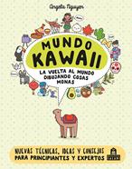 Mundo Kawaii. La vuelta al mundo dibujando cosas monas | 9791259570932 | Nguyen, Angela | Llibreria Sendak