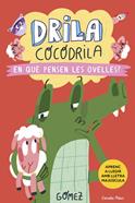 Drila cocodrila 7. En què pensen les ovelles? | 9788418444968 | Gómez | Librería Sendak