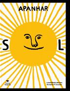 Apanhar ar, apanhar sol | 9789899061064 | Minhós Martins, Isabel / Carvalho, Bernardo P. | Llibreria Sendak