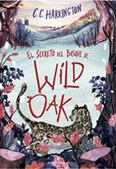 El secreto del bosque de Wildoak | 9791387597481 | Harrington, C. C. | Llibreria Sendak