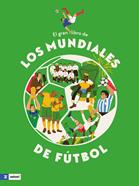 El gran libro de los mundiales de fútbol | 9791387709624 | Taranenko, Iryna/Leshak, Marta/Vorobiova, Mariia/Plotka, Anna | Llibreria Sendak