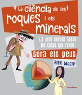 La ciència de les roques i els minerals | 9788417599560 | Woolf, Alex | Llibreria Sendak