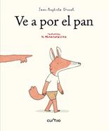 Ve a por el pan | 9788482896281 | Drovot, Jean-Baptiste | Llibreria Sendak