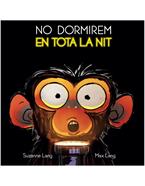 No dormirem en tota la nit | 9788415315896 | Lang, Suzanne/Lang, Max | Librería Sendak