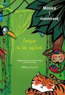 Anem a la selva | 9788493902919 | Canellas Crusellas, Marta | Librería Sendak