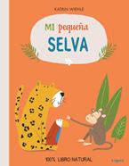 Mi pequeña selva | 9788494273384 | Wiehle, Katrin | Llibreria Sendak