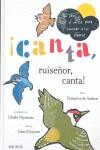 ¡Canta, ruiseñor, canta! | 9788496629394 | de Guibert, Françoise/Goyone, Daniel/Mendo Valente, Miguel Angel | Llibreria Sendak