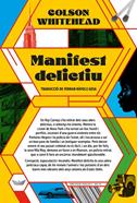 Manifest delictiu | 9788419332844 | Whitehead, Colson | Llibreria Sendak